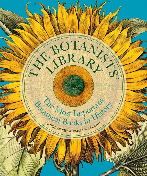 The Botanists' Library By:Fry, Carolyn Eur:14,62 Ден1:2099
