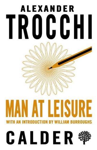 Man at Leisure By:Trocchi, Alexander Eur:12.99 Ден2:299