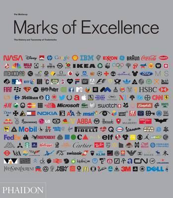 Marks of Excellence : The History and Taxonomy of Trademarks By:Mollerup, Per Eur:11,37 Ден2:3099