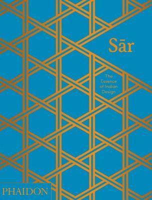 Sar : The Essence of Indian Design By:Tamhane, Swapnaa Eur:42,26 Ден1:3399