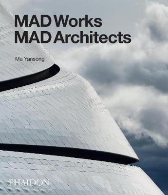 MAD Works : MAD Architects By:Yansong, Ma Eur:50,39 Ден1:3399