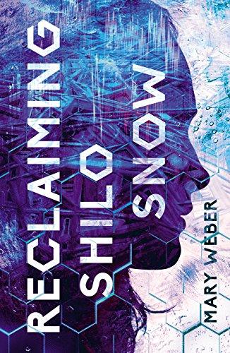 Reclaiming Shilo Snow : The Pulse-Pounding Sequel to The Evaporation of Sofi Snow By:Weber, Mary Eur:11,37 Ден2:899