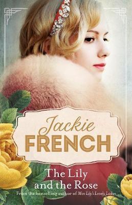 The Lily and the Rose (Miss Lily, #2) By:French, Jackie Eur:14,62 Ден2:699