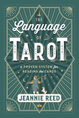 The Language of Tarot : A Proven System for Reading the Cards By:Reed, Jeannie Eur:24,37 Ден2:1199