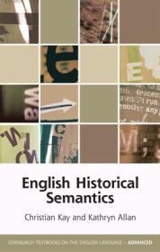 English Historical Semantics By:Kay, Christian Eur:30,88  Ден3:1899