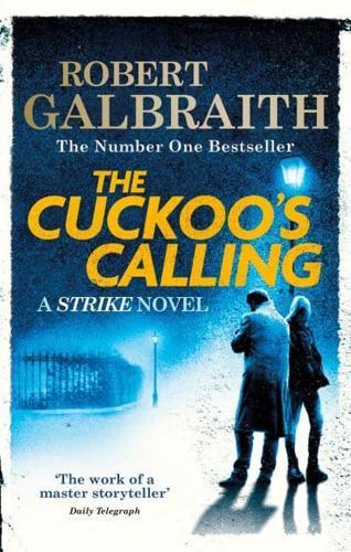 The Cuckoo's Calling - Strike By:Galbraith, Robert Eur:16,24 Ден2:799