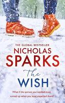 The Wish By:Sparks, Nicholas Eur:26 Ден2:799