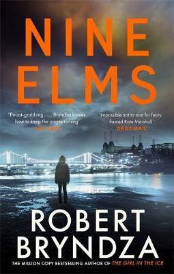 Nine Elms : The thrilling first book in a brand-new, electrifying crime series By:Bryndza, Robert Eur:14,62 Ден2:599