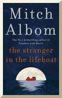 The Stranger in the Lifeboat By:Albom, Mitch Eur:19,50 Ден2:799