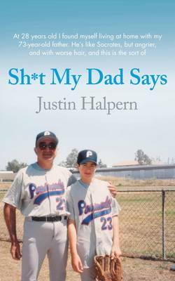 Shit My Dad Says By:Halpern, Justin Eur:24,37 Ден2:799