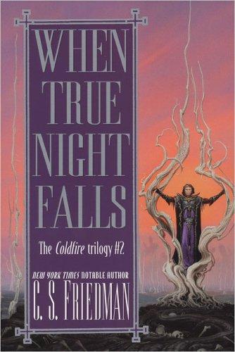 When True Night Falls : The Coldfire Trilogy #2 By:Friedman, C S Eur:17,87 Ден2:1299