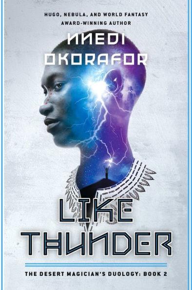 Like Thunder By:Okorafor, Nnedi Eur:12,99 Ден2:1099