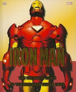 Iron Man: The Ultimate Guide to the Armored Super Hero By:Manning, Matthew K. Eur:9,74 Ден2:1399