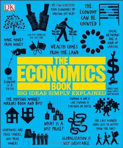The Economics Book: Big Ideas Simply Explained By:Kishtainy, Niall Eur:79,66 Ден2:1399