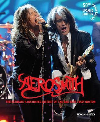 Aerosmith, 50th Anniversary Updated Edition : The Ultimate Illustrated History of the Bad Boys from Boston By:Bienstock, Richard Eur:8,11 Ден2:1999