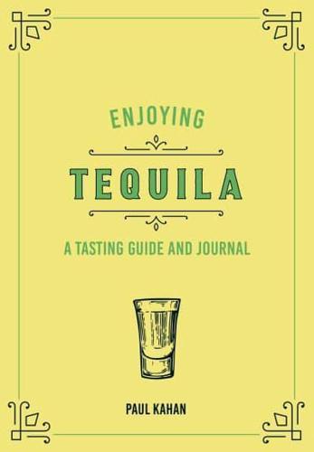 Enjoying Tequila By:Kahan, Paul Eur:39.01 Ден1:1099