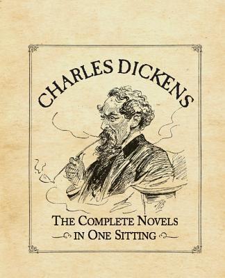 Charles Dickens : The Complete Novels in One Sitting By:Herr, Joelle Eur:12,99 Ден2:399