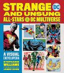 Strange and Unsung All-Stars of the DC Multiverse By:Williams, Stephanie R. Eur:17,87 Ден1:1599
