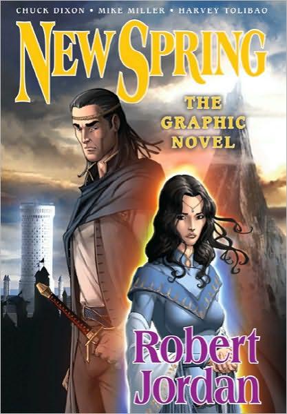 New Spring: The Graphic Novel : The Graphic Novel By:Jordan, Robert Eur:14,62 Ден2:1399