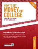How to Get Money for College: Financing Your Future Beyond Federal Aid 2012 By:Peterson's Eur:35,76 Ден2:1699