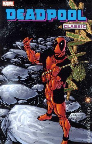 Deadpool Classic, Vol. 6 By:Priest, Christopher J. Eur:11,37 Ден2:1699