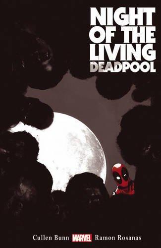 Night Of The Living Deadpool By:Bunn, Cullen Eur:12,99 Ден2:999