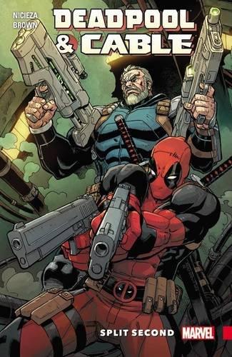 Deadpool & Cable: Split Second By:Nicieza, Fabian Eur:16,24 Ден2:999