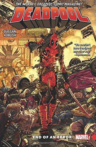 Deadpool: World's Greatest Vol. 2 - End Of An Error By:Duggan, Gerry Eur:107,30 Ден2:899