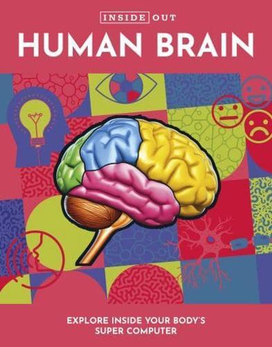 Inside Out Human Brain By:Books, Editors of Chartwell Eur:4,88 Ден2:899