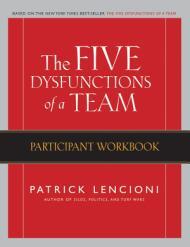 The Five Dysfunctions of a Team By:Lencioni, Patrick M. Eur:16,24 Ден2:1499