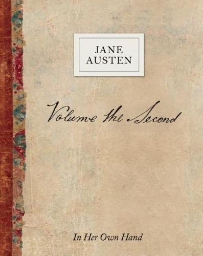 Volume the Second by Jane Austen: In Her Own Hand By:Austen, Jane Eur:12,99 Ден2:1299