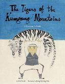 The Tigers of the Kumgang Mountains By:So-Un, Kim Eur:12,99 Ден2:300
