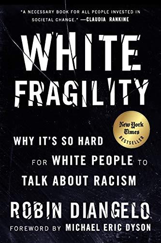 White Fragility : Why It's So Hard for White People to Talk About Racism By:Diangelo, Robin Eur:8,11 Ден1:899