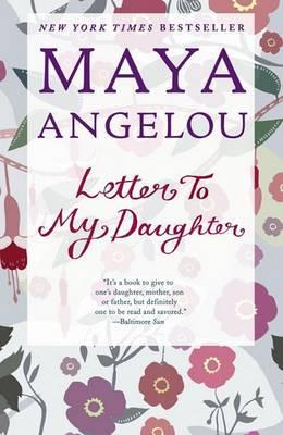 Letter to My Daughter By:Angelou, Maya Eur:12,99 Ден2:999
