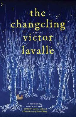 Changeling : A Novel By:Lavalle, Victor Eur:16,24 Ден2:1099