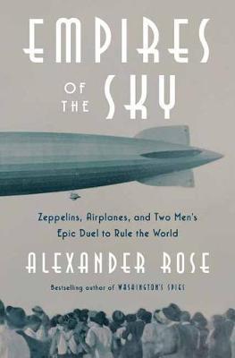 Empires of the Sky By:Rose, Alexander Eur:16,24 Ден2:1699