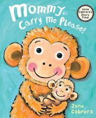 Mommy, Carry Me Please! By:Cabrera, Jane Eur:9,74 Ден2:399