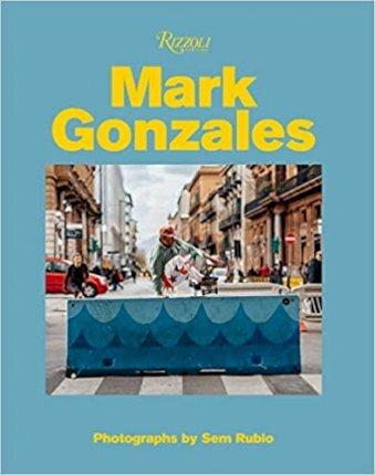 Mark Gonzales : Adventures in Street Skating By:Gonzales, Mark Eur:14,62 Ден2:2899