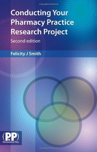 Conducting Your Pharmacy Practice Research Project : A Step-by-Step Guide By:Smith, Felicity J. Eur:81,28 Ден2:1699
