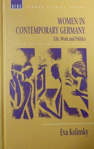 Women in Contemporary Germany : Life, Work and Politics By:Kolinsky, Eva Eur:19,50 Ден2:599