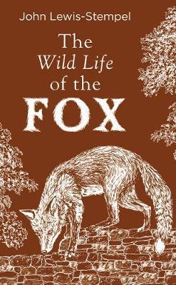 The Wild Life of the Fox By:Lewis-Stempel, John Eur:11,37  Ден3:699