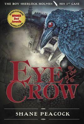 Eye Of The Crow : The Boy Sherlock Holmes, His First Case By:Peacock, Shane Eur:14,62 Ден2:699