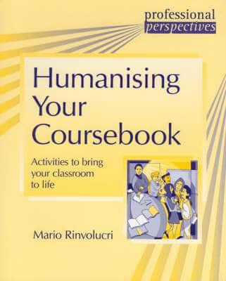 Humanising Your Coursebook By:Rinvolucri, Mario Eur:42,26 Ден2:1299