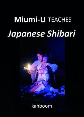 Miumi-U Teaches Japanese Shibari By:U, Miumi- Eur:87,79 Ден2:999