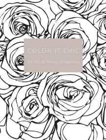 Color it Chic : By You & Nancy Riegelman By:Riegelman, Nancy Eur:4.86 Ден2:899
