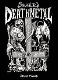 Swedish Death Metal By:Ekeroth, Daniel Eur:29,25 Ден2:1999