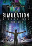 The Simulation Hypothesis By:Virk, Rizwan Eur:39,01 Ден1:300