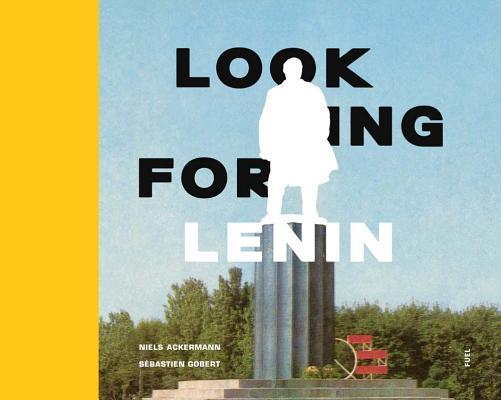 Looking for Lenin By:Ackermann, Niels Eur:81,28 Ден2:1499