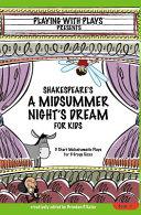 Shakespeare's A Midsummer Night's Dream for Kids By:Kelso, Brendan P. Eur:16,24 Ден2:300