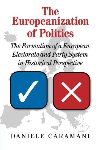 The Europeanization of Politics : The Formation of a European Electorate and Party System in Historical Perspective By:Caramani, Daniele Eur:11,37 Ден2:1799